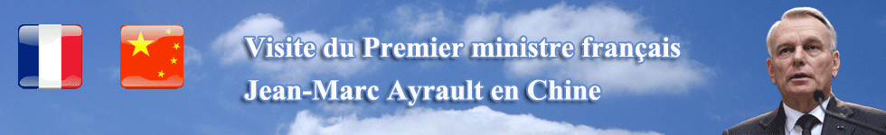 Visite du Premier ministre français Jean-Marc Ayrault en Chine