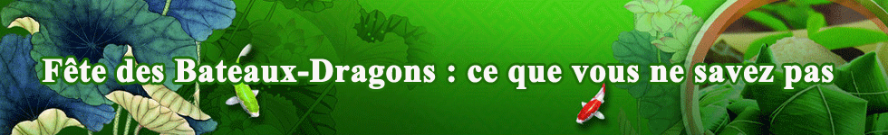 Fête des Bateaux-Dragons : ce que vous ne savez pas