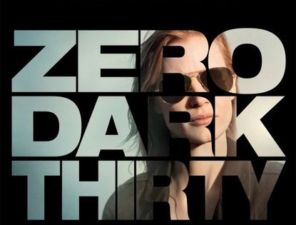 Новейшая афиша фильма «Нулевая видимость 30» (Zero Dark Thirty)