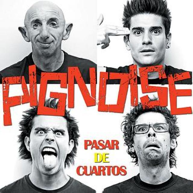 9. Pignoise – Pasar de cuartos