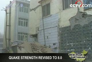 Seismologists have revised the magnitude of the Wenchuan earthquake to 8.0 on the Richter Scale.