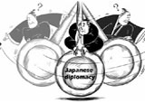How is the Japanese diplomacy going?