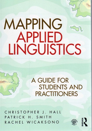 Mapping Applied Linguistics: A Guide for Students and Practitioners provides an innovative and wide-ranging introduction to the full scope of applied linguistics.