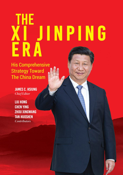 The Xi Jinping Era: His Comprehensive Strategy Toward The China Dream ...